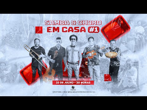 Samba & Choro - Em Casa #1