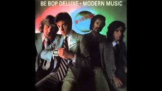 Be Bop Deluxe - Modern Music Suite (Modern Music - September 3,1976)