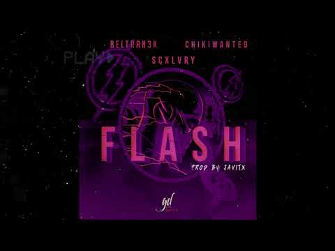 Beltran 3k ft Scxlvry & Chiki Wanted - ⚡ FLASH ⚡