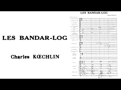 Charles Koechlin - Les Bandar-Log (1940)