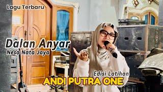 Download lagu ANDI PUTRA 1 TERBARU DALAN ANYAR NESA NATA JAYA EDISI LATIHAN TGL 4 MARET 2026 mp3 Download lagu ANDI PUTRA 1 TERBARU DALAN ANYAR NESA NATA JAYA EDISI LATIHAN TGL 4 MARET 2026 mp3