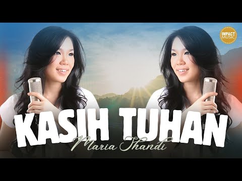 Kasih Tuhan - Maria Shandi [Official Music Video]