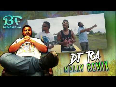 DJ TOA X JARO LOCAL - NELLY REMIX 2019