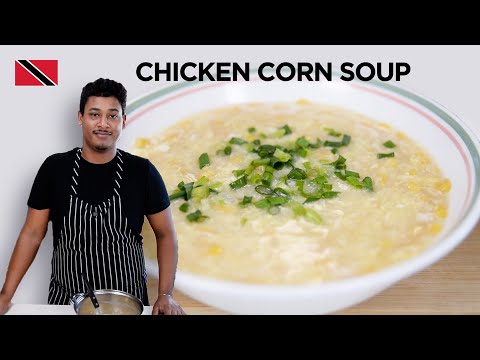 Chinese Chicken Corn Soup Recipe by Chef Shaun 🇹🇹 Foodie Nation