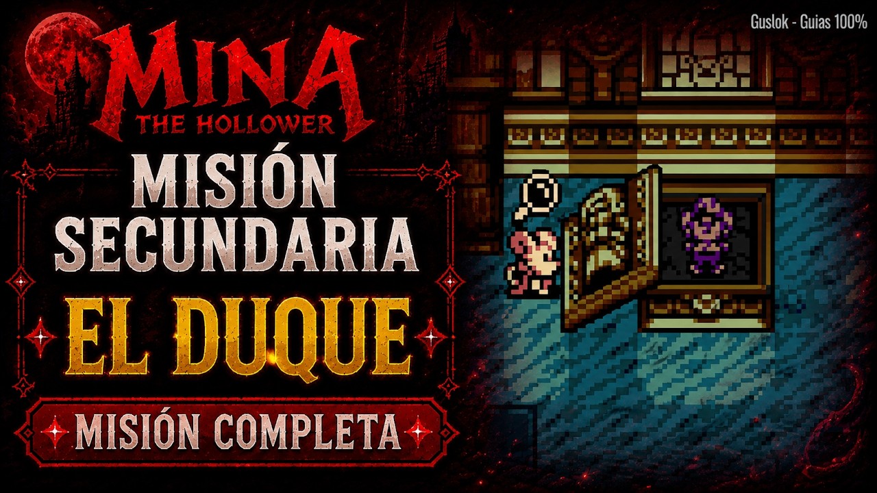 Misión del Duque – Misión Secundaria | Mina the Hollower