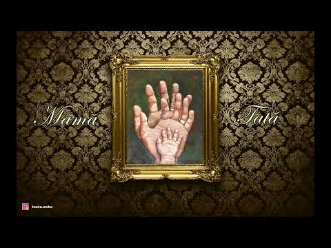 Echo - Mama, Tata