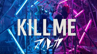 KILL ME -MUSIC VIDEO FULL-