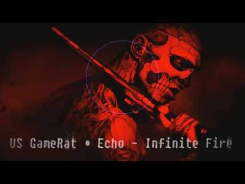 US GameRat & Echo - Infinite Fire