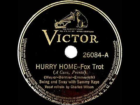 1939 HITS ARCHIVE: Hurry Home - Sammy Kaye (Charlie Wilson, vocal)