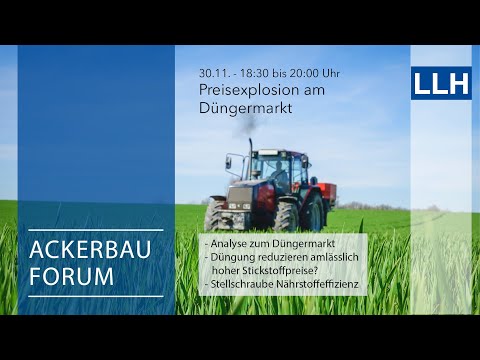 Digitales LLH Ackerbauforum – LLH Pflanzenbauberatung im Dialog "Preisexplosion am Düngermarkt"