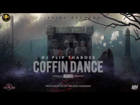 Dj Flip Tha Boss - Coffin Dance (Remix) Bouyon 2021