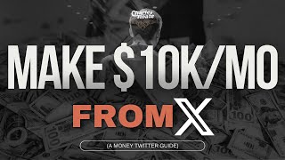 How I Make $10,000+ Per Month From X (Twitter) thumbnail