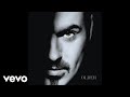 George Michael - To Be Forgiven (Audio)