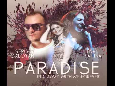 Lena Katina feat. Sergio Galoyan  - Paradise