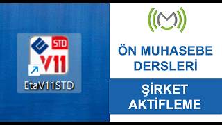 ETA V11 - Çalışılan şirketi aktif hale getirmek