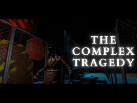 The Complex Tragedy - Trailer thumbnail