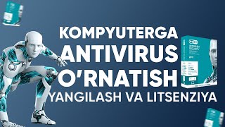 Kompyuterga antivirus o'rnatish | NOD32 o'rnatish, obnavlenya, litsenziya qilish