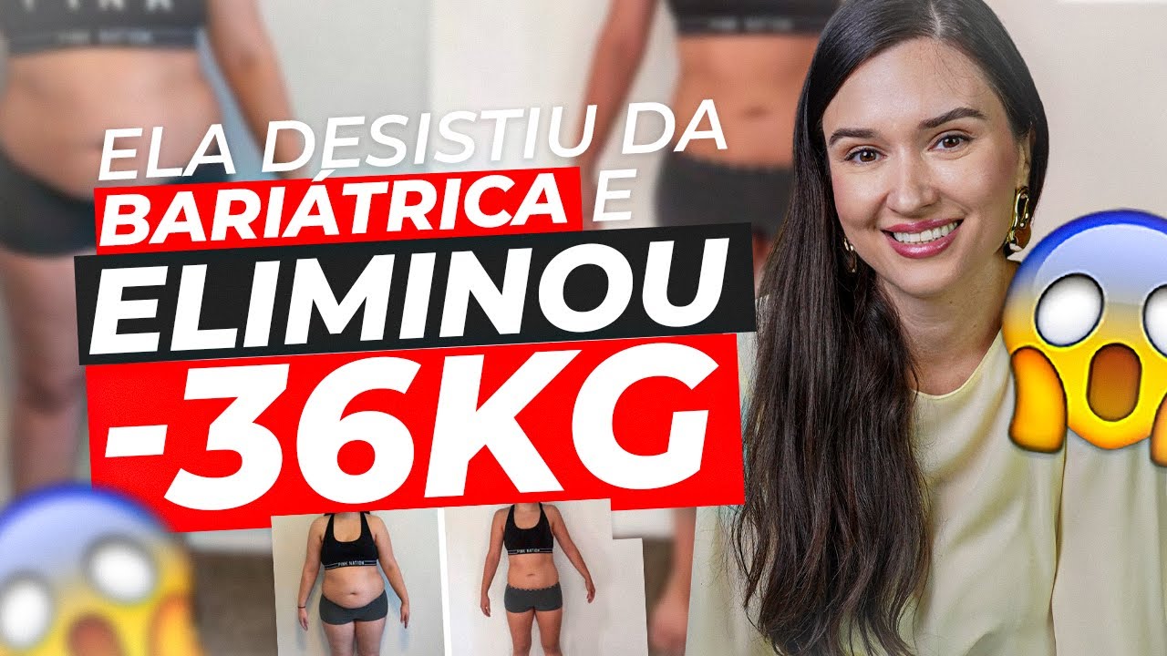 O QUE ELA FEZ PARA ELIMINAR 36KG!  DIETA NO VÍDEO!