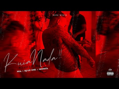 NGA x Monsta x Dj Liu One - Kuia Nada