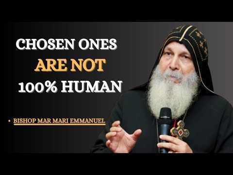 Chosen One: You Are Not 100% Human - The Mystery of Your Origin | Bishop Mar Mari Emmanuel