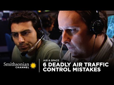 6 Deadly Air Traffic Control Mistakes | Smithsonian Channel