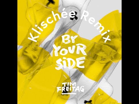 Tim Freitag - By Your Side (Klischée Remix)