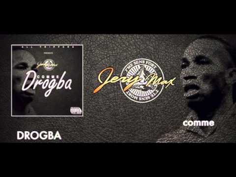 JERY MAX - Comme DROGBA