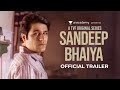 Sandeep Bhaiya | Official Trailer | Streaming from 30th June on YouTube |M.RW