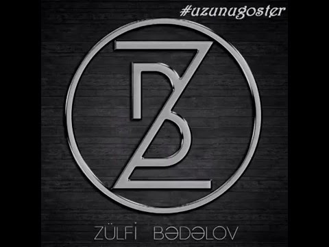 Zulfi Badalov - Uzunu Goster (2016)