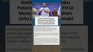 Detik-detik 16 Pelaku Pelecehan Seksual FH UI Muncul, Sempat Ditahan Ortu Langsung Disoraki