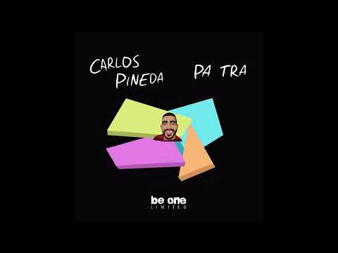Carlos Pineda-Pa Tra  [Original Mix] [Be One limited]