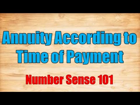 Annuity According to Time of Payment - Number Sense 101