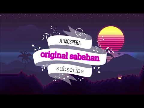 original sabahan karaoke tanpa suara