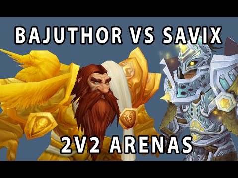 Bajheera vs Savix 2v2 Arenas - Legion Ret paladin PvP