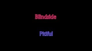 Blindside - Pitiful