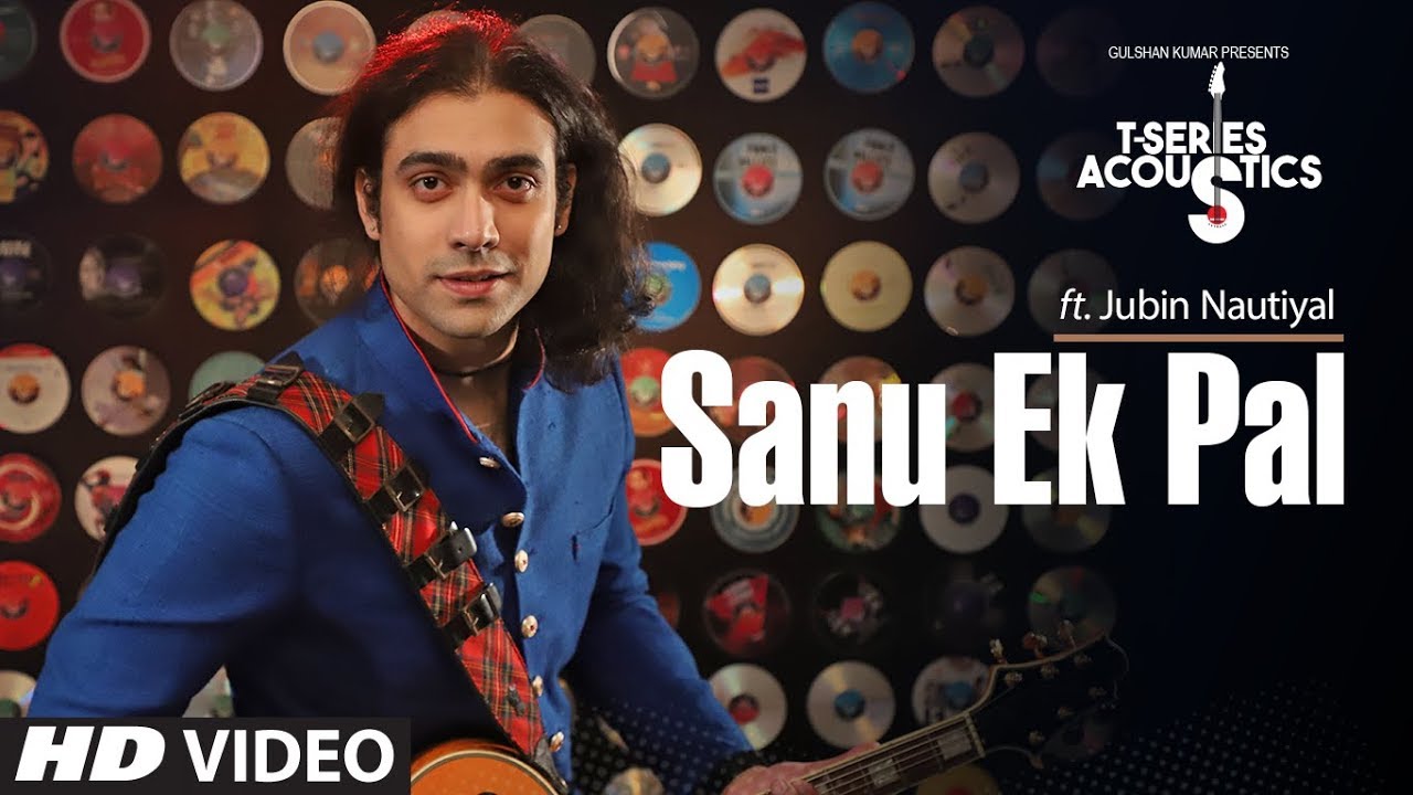 Sanu Ek Pal Acoustic Lyrics  | T-Series Acoustics | Neha Kakkar | Jubin Nautiyal | Harshit Jain