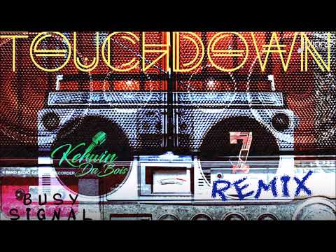 Kerwin Du Bois feat. Busy Signal - Touchdown (Remix) "2018 Soca"