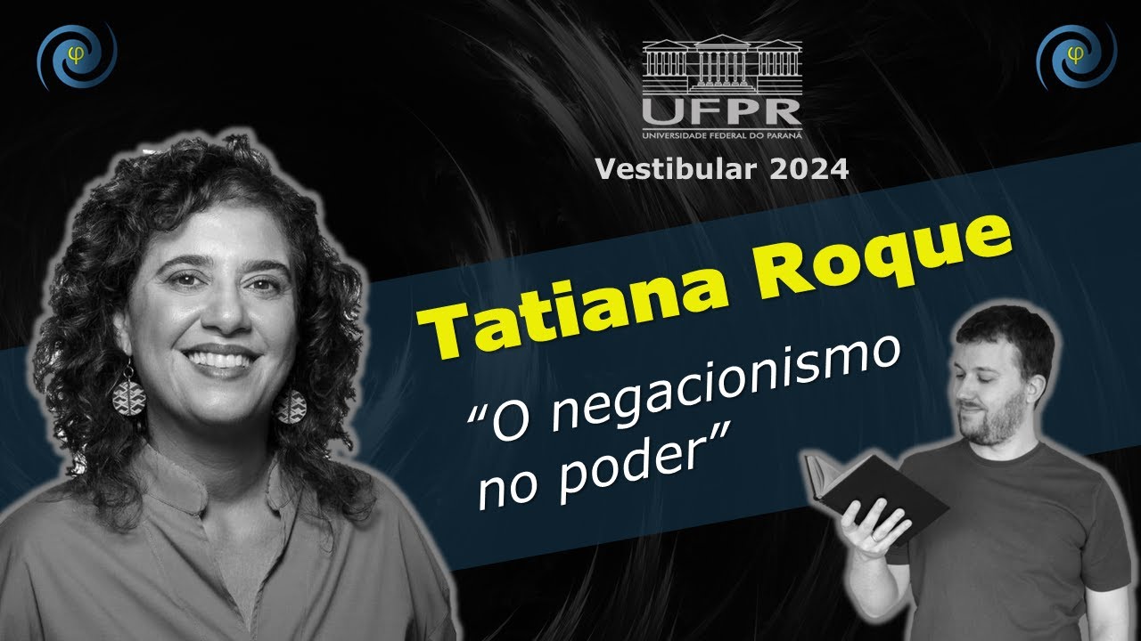 Tatiana Roque - "O negacionismo no poder" | Vestibular UFPR 2024