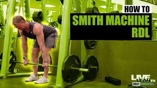How To Do A SMITH MACHINE ROMANIAN DEADLIFT | Exercise Demonstration Video and Guide