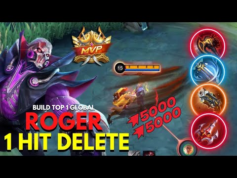 ROGER ONE HIT DELETE BUILD! │ BUILD TOP 1 GLOBAL ROGER │MLBB