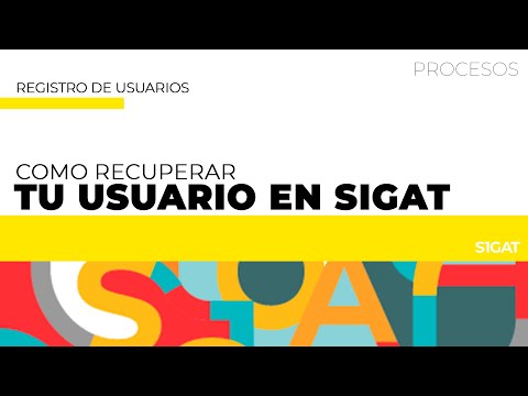 Recuperar tu usuario SIGAT