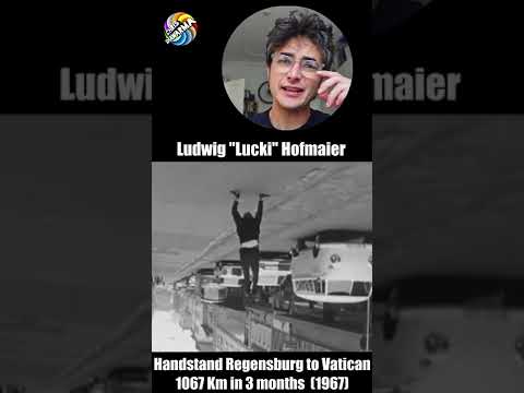World record handstand walk of 1067 km by Ludwig "Lucki" Hofmaier in 1967