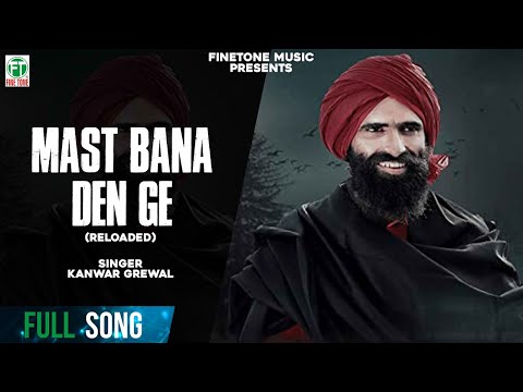 Mast Bana Den Ge Reloaded