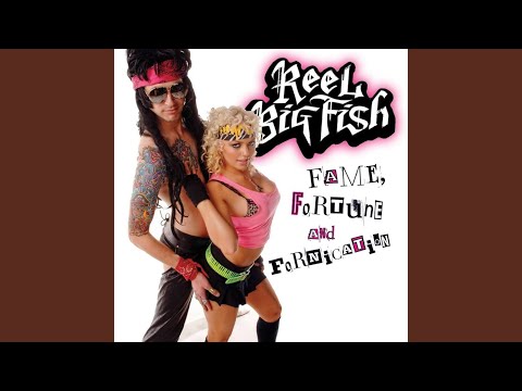 Authority Song - Reel Big Fish