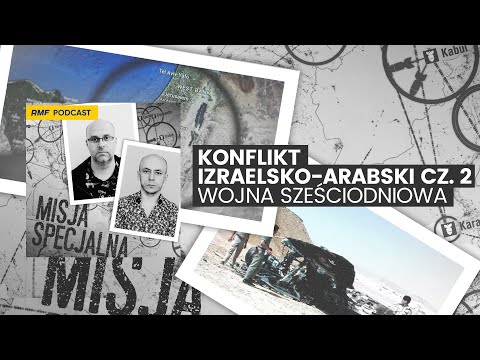 The Israeli-Arab Conflict (Part 2) - The Six-Day War | SPECIAL MISSION