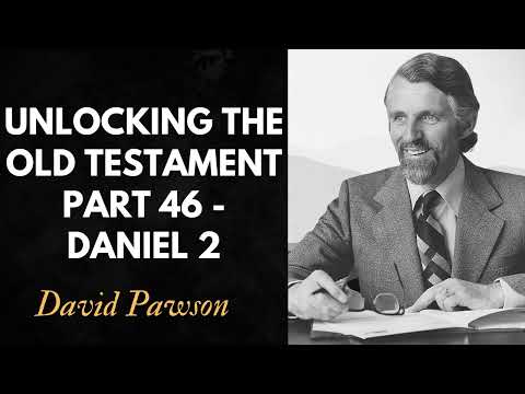 Unlocking the Old Testament Part 46   Daniel 2