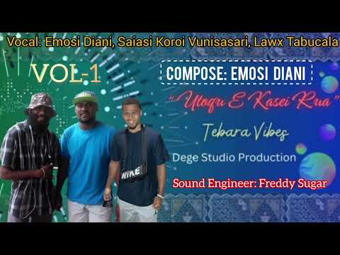 Tebara Vibes - Utoqu E Kasei Rua [ Official Audio ]