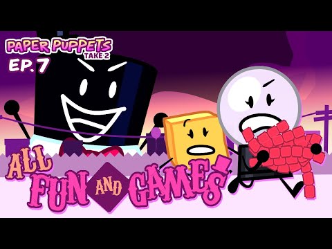 Paper Puppets Take 2 - Ep. 7: All Fun and Games
