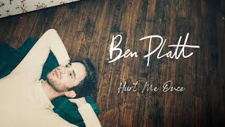 Ben Platt - Hurt Me Once [Official Audio]