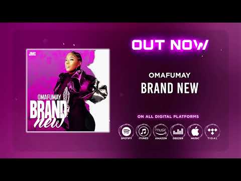 Omafumay- Brand New